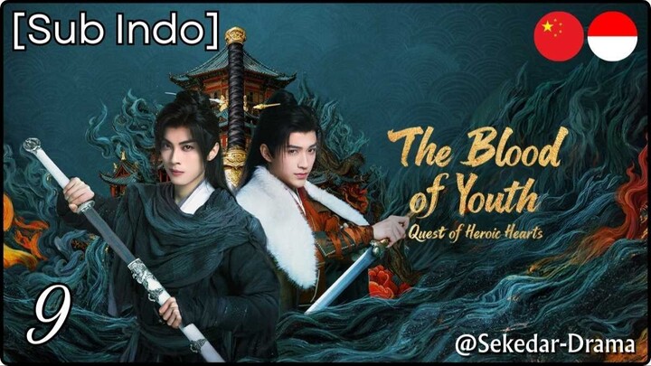 [Sub Indo] The Blood of Youth – Eps. 09 (2026)