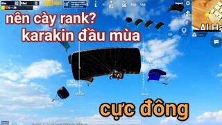 PUBG Mobile - Cày Rank Map KARAKIN Có Phải Là Lựa Chọn Tốt? | Đầu Đường Bay Auto Gắt