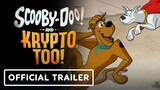 Scooby-Doo! and Krypto, Too! - Official Trailer FULL MOVIE FOR FREE IN DESCREPTION