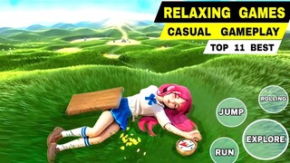 Top 11 Best RELAXING games and CASUAL Gameplay for android iOS (Offline & Online)