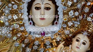 Regina﻿ sacratisimi rosarii Ynvocacion A La Reina del Santisimo Rosario  Official Music Lyrics Video