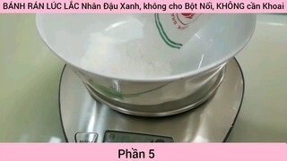hướng dẫn cách làm bánh rán lúc lắc nhân đậu xanh phần 5