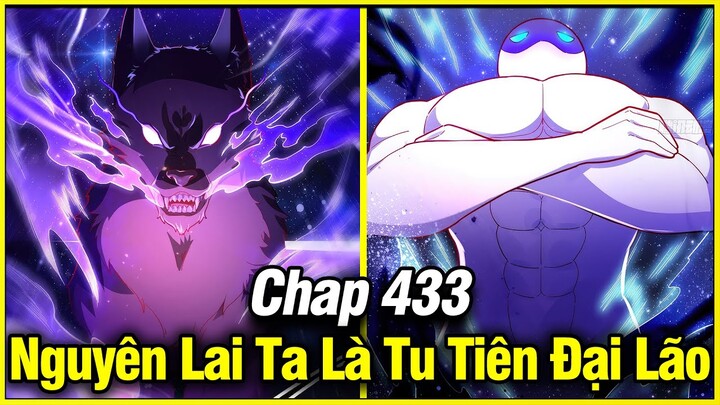 Nguyên Lai Ta Là Đại Lão Tu Tiên Chap 433 | Review Phim Truyện Tranh Hay | Lệ Phi Vũ