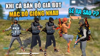 [Garena Free Fire] Khi cả bản đồ đều thích giả Bot , mặc quần giống nhau | TTD