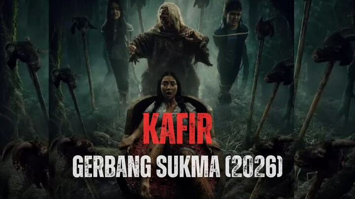 KAFIR GERBANG SUKMA - HOROR 2026