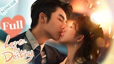 🇨🇳[Full version] Love By Destiny 2025