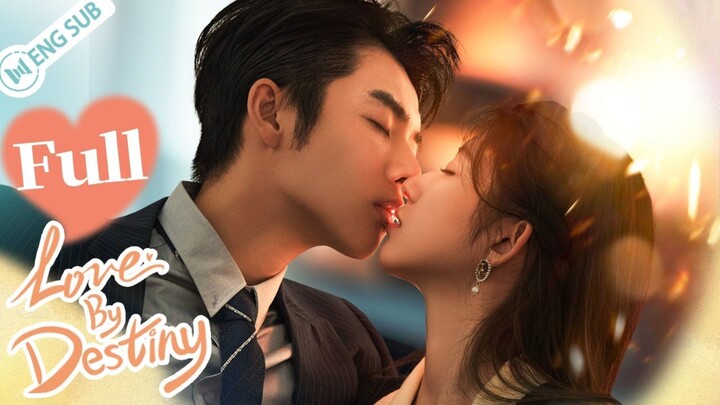 🇨🇳[Full version] Love By Destiny 2025