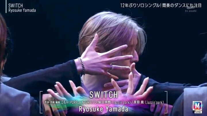 Ryosuke Yamada "SWITCH" [Mステ]