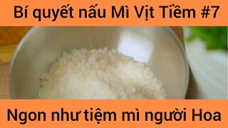 Bí quyết nấu Mì Vịt Tiềm ngon như tiệm mì người Hoa phần 7