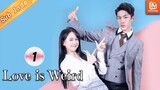Pertemuan Yang Menggemaskan | Love is Weird【INDO SUB】| EP1 | MangoTV Indonesia