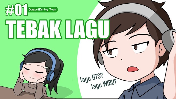 dia dengerin lagu apa ya??? || Dompetkering Toon