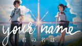 Anime Movie | Your Name / Kimi No Nawa (2016) | English Dubbed
