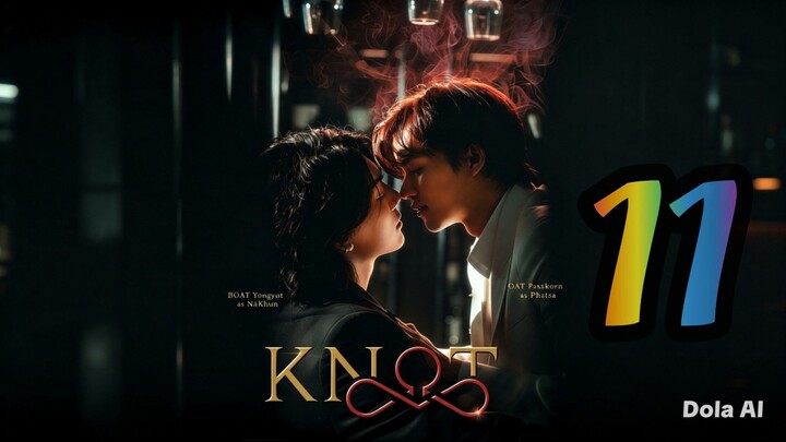 K N O T - EP11 English SUB UNCUT
