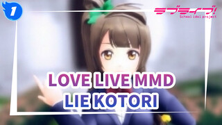 Lie - Kotori | Love Live MMD_1