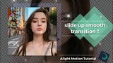 slide up smooth transition | alight motion tutorial ( read descriptions )