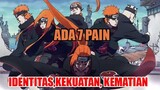 Penjelasan Semua Identitas Pain, Kemampuannya & Akhir Riwayat Mereka..!!