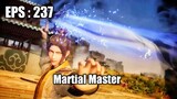 Martial Master Episode 237 Sub Indo HD