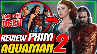 Review Phim: Aquaman 2 and The Lost Kingdom - Tạm Biệt Vũ Trụ DCEU | meXINE