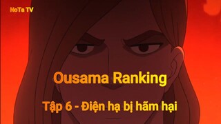 Ousama Ranking Tập 4 - Điện hạ bị hãm hại