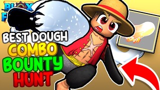 Best Dough Combo + Bounty Hunt | Blox Fruits Update 19