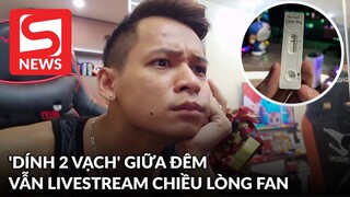 'Dính 2 vạch' giữa đêm, Độ Mixi vẫn livestream 'chiến game' chiều lòng fan