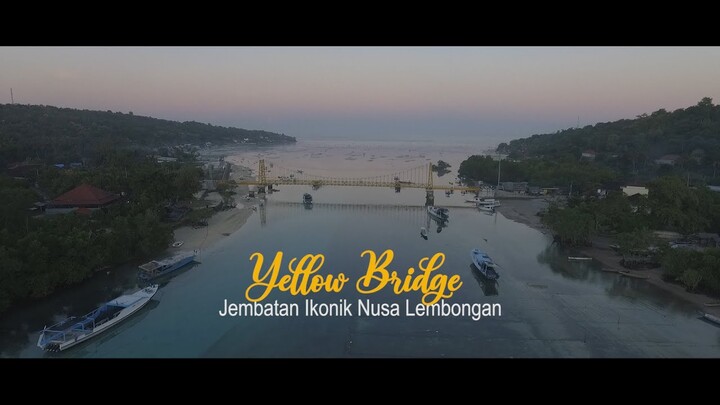 Yellow Bridge - Jembatan Kuning Ikon Nusa Lembongan