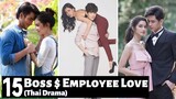 [Top 15] Best Boss and Employee Love Thai Dramas | Thai Lakorn