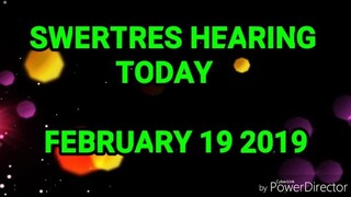SWERTRES HEARING AND STL TIP  FEBRUARY 19 2019
