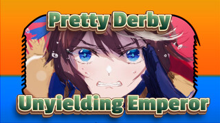 Pretty Derby|【MAD】The Career of the Unyielding Emperor
