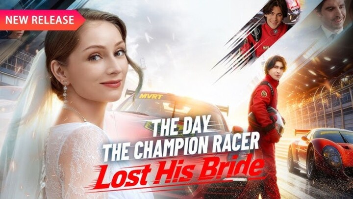 THE DAY THE CHAMPION RACER LOST HIS BRIDE
