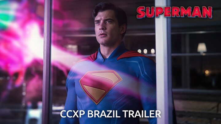 SUPERMAN – CCXP Brazil Trailer (2025) James Gunn, David Corenswet