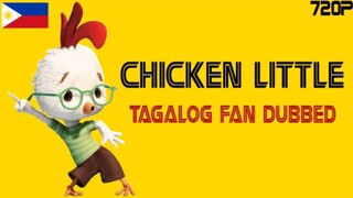 Chicken Little | "Tagalog Fan Dubbed" HD Video