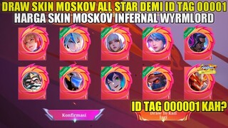 DRAW SKIN MOSKOV ALL STAR DEMI DAPETIN ID TAG 00001! HARGA SKIN MOSKOV INFERNAL WYRMLORD MLBB