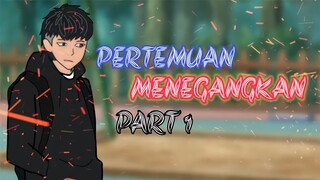 PERTEMUAN MENEGANGKAN PART 1-DekairimonAnimation