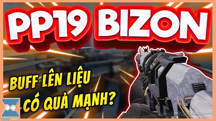 CALL OF DUTY MOBILE VN | PP19-BIZON - CÀNG NGÀY CÀNG MẠNH | Zieng Gaming