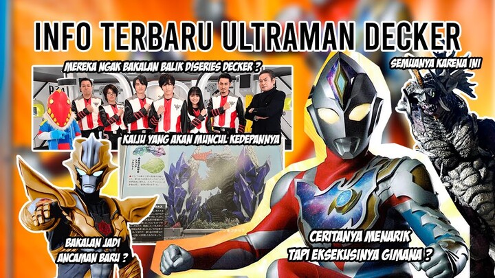ANCAMAN BARU DECKER !! KAIJU YANG AKAN MUNCUL KEDEPANNYA - Bahas Info Terbaru Ultraman Decker