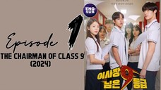 🇰🇷 KR DRAMA |The Chairman of Class 9 (2024) Episode 1 Full ENG SUB (1080p)