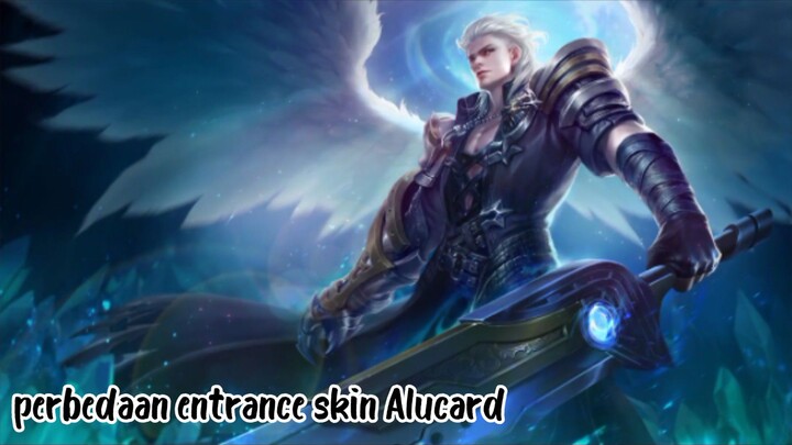 perbedaan entrance skin Alucard