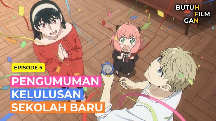 PENGUMUMAN KELULUSAN SEKOLAH BARU | ALUR CERITA ANIME SPY X FAMILY