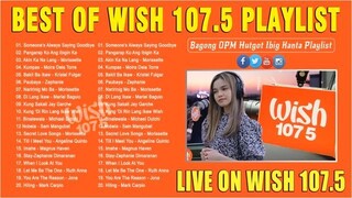 Top 100 Trending Wish 107.5 Songs 2023 - Best OPM BrokenHearted Songs 2023 - Live On Wish 107.5
