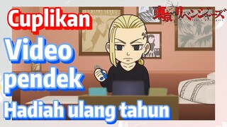 [Tokyo Revengers] Cuplikan |  Video pendek - Hadiah ulang tahun