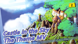Castle in the Sky|The Theme MV_2