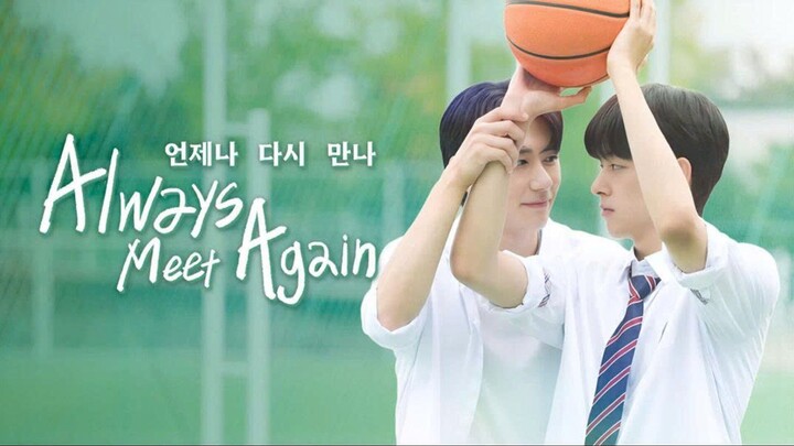 Always meet again Episode 05