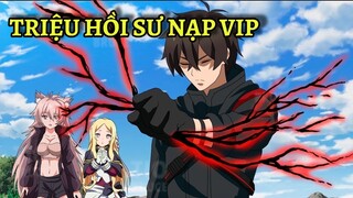 Chuyển Sinh Tới Dị Giới Chàng Trai Nạp Vip Trở Thành Triệu Hồi Sư Bá Đạo Nhất Thế Giới