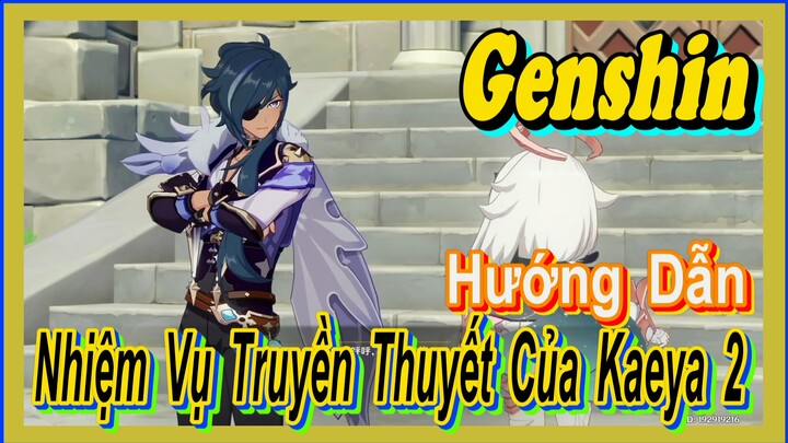 [Genshin, Hướng Dẫn] Nhiệm Vụ Truyền Thuyết Của Kaeya 2