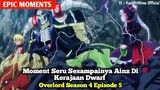 The Exciting Moment When Ainz Has Arrived in the Dwarf Kingdom ~ Overlord Season 4 Episode 5
