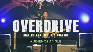 Overdrive | Eraserheads LIVE in Singapore (The Reunion Concert) Audience Angle