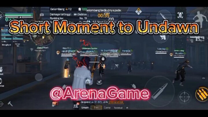 🔘 UNDAWN 🔘 | Short Moment With ArenaGamer Camp |