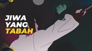 [EPIC AMV] - JIWA YANG TABAH