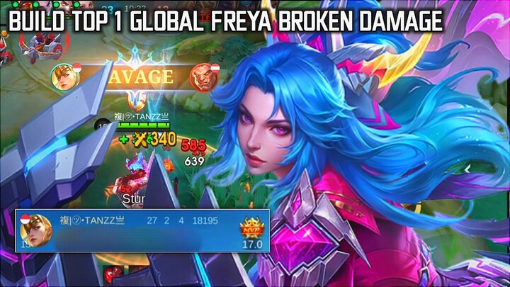 SAVAGE!! 27 Kills Freya Starlight Skin With Top 1 Global Build Broken Damage - Tanzz Gameplay